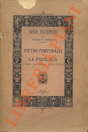 Pietro Pomponazzi e la psicologia come scienza positiva.