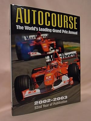 AUTOCOURSE 2002-2003 [AUTOCOURSE, THE WORLD'S LEADING GRAND PRIX ANNUAL