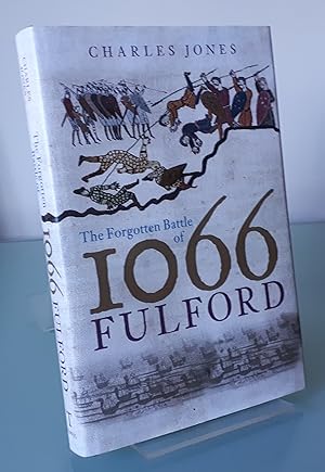 The Forgotten Battle of 1066: Fulford