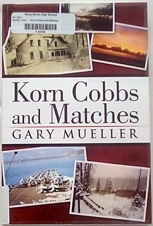 Korn Cobbs and Matches