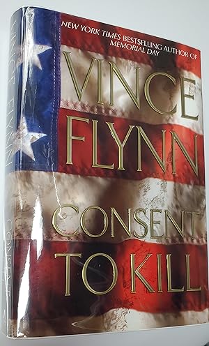 Consent to Kill: A Thriller [INSCRIBED FIRST EDITION]