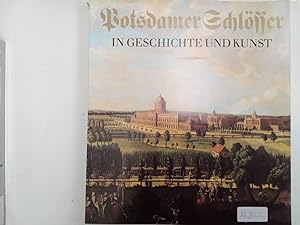 Potsdamer Schlösser und Gärten Bau- und Gartenkunst vom 17.bis 20.Jahrhundert