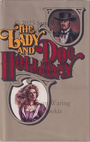The Lady and Doc Holliday INSCRIBED