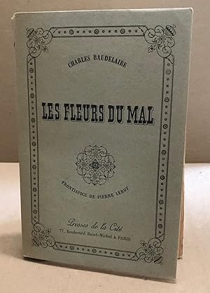 Les fleurs du mal / frontispice gravé sur cuivre de Pierre leroy / tirage limite et numeroté 273/...