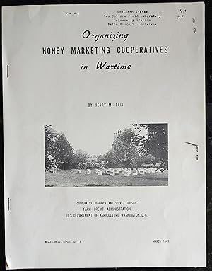 Organizing Honey Marketing Cooperatives in Wartime (March 1945)