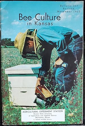 Bee Culture in Kansas: Agricultural Experiment Station, Bulletin No. 357, November 1962