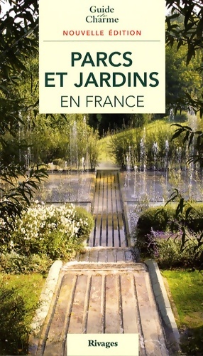 Parcs et jardins en France - Philippe Th?baud