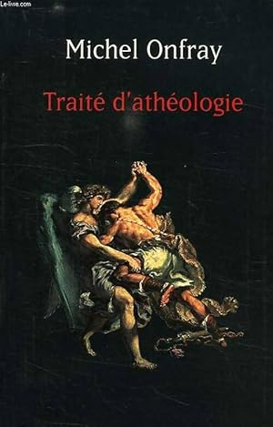 Trait  d'ath ologie - Michel Onfray