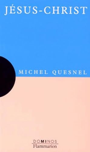 J?sus-Christ - Michel Quesnel