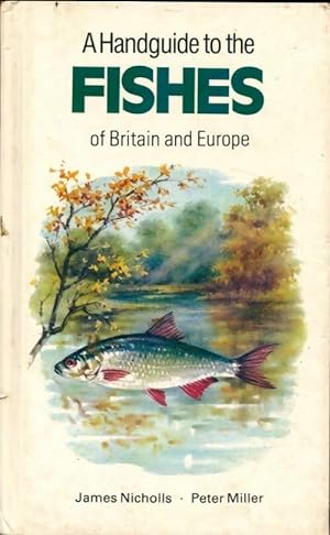 A handguide to the fishes of Britain and Europe - Peter Miller