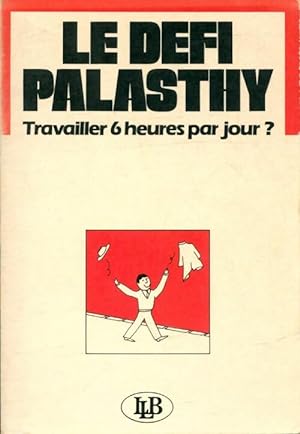 Le d?fi Palasthy - Collectif
