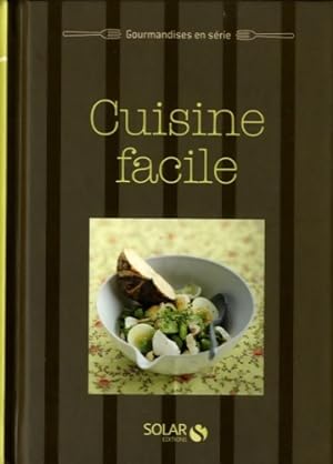 Cuisine facile - Anne-Laure Est?ves