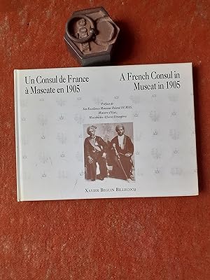 Un Consul de France à Mascate en 1905 / A French Consul in Muscat in 1905