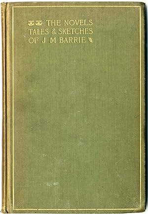 [SALESMAN'S SAMPLE / DUMMY]: THE NOVELS, TALES AND SKETCHES OF J. M. BARRIE