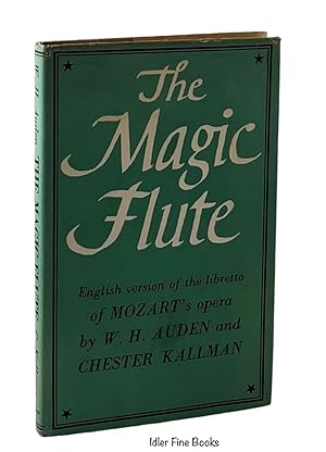 The Magic Flute: An Opera in Two Acts (Music by W. A. Mozart. English version after the libretto ...