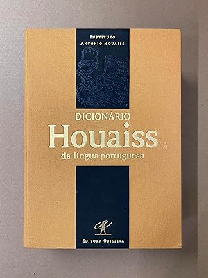 Dicionário Houaiss da Língua Portuguesa (Instituto Antônio Houaiss)