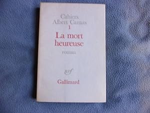 Cahiers Albert Camus-1 la mort heureuse