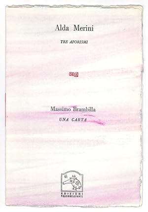 Alda Merini: Tre aforismi / Massimo Brambilla: Una carta