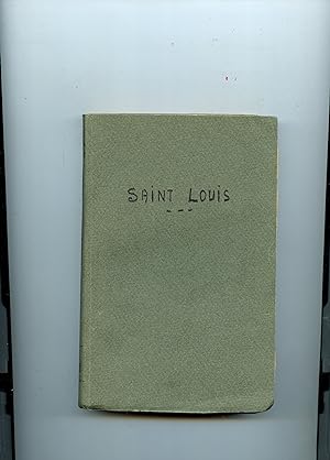 SAINT LOUIS . Deuxième édition