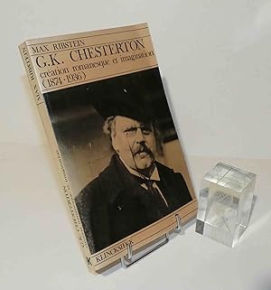 G.K. Chesterton création romanesque et imagination (1874-1936). Klincksieck. Paris. 1981.