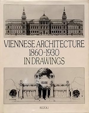 Viennese Architecture, 1860-1930, in Drawings