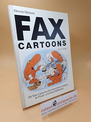 Fax-Cartoons ; 99 Tele-Cartoons für besondere Anlässe im Privat- und Geschäftsleben