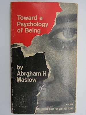 TOWARD A PSYCHOLOGY OF BEING