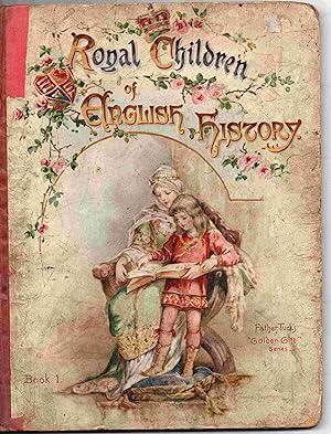 Royal Children of English History. Book 1