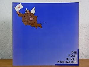 Die Post in der Karikatur. Ausstellung Deutsches Postmuseum, Frankfurt am Main, 02. Februar bis 1...