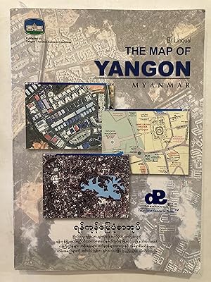 The map of Yangon : street directory : your best guide in town [Bi-Lingual]