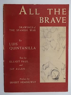 ALL THE BRAVE Drawings of the Spanish War