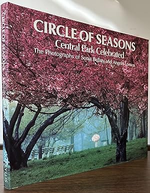 Circle Of Seasons Central Park Celebrated; The Photographs of Sonja Bullaty and Angelo Lomeo
