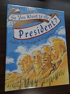 So You Want to Be President? *Signed 1st Caldecott Medal