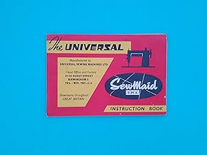 The Universal SewMaid S. M. 4 Instruction Book