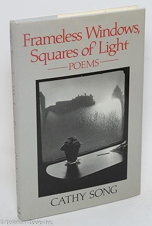 Frameless Windows, Squares of Light: Poems