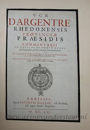 [Antique title page, 1661] V.C.B. D'Argentré Rhedonensis Provinciæ presidis, published 1661, 1 p.