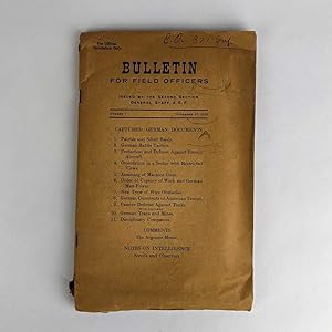 Bulletin for Field Officers Issued by the Second Section, General Staff, A. E. F.: Number 7, Nove...