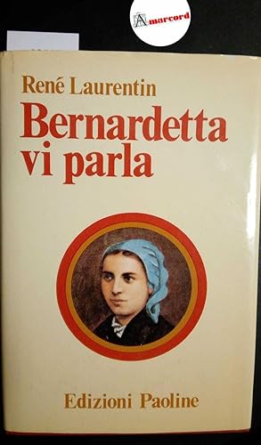 Laurentin René, Bernardetta vi parla, Paoline, 1983