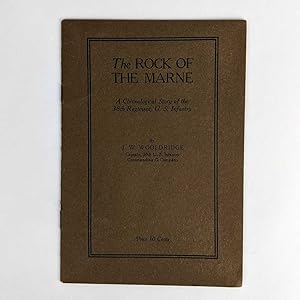 The Rock of the Marne: A Chronological Story of the 38th Regiment, U. S. Infantry