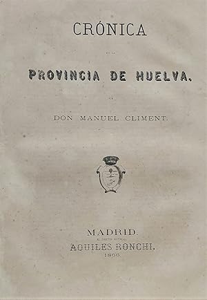 Crónica de la provincia de Huelva.