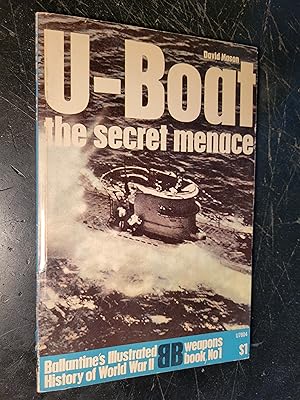 U-Boat The Secret Menace: Ballantine's Illustrated History of World War II, Weapons Book No. 1