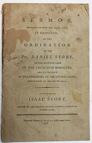 A SERMON, PREACHED AUGUST THE 15TH, 1798, AT HAMILTON, AT THE ORDINATION OF THE REV. DANIEL STORY...