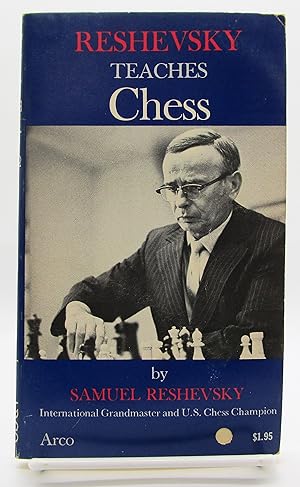 Reshevsky Teaches Chess