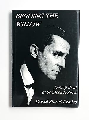 BENDING THE WILLOW: Jeremy Brett as Sherlock Holmes