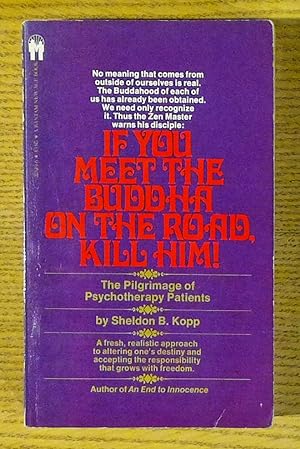 If You Meet the Buddha on the Road, Kill Him! The Pilgrimage of Psychotherapy Patients