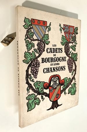 Les Cadets de Bourgogne et leurs chansons. Illustrations de Maurice Albe. Paul-Émile Cadilhac en ...