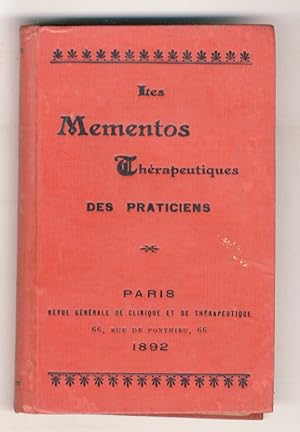 Les mementos thérapeutices de praticiens [.] Deuxième édition. Tome second.