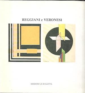 Reggiani e Veronesi: due realtà dell'astrattismo