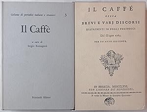 Il Caffè ossia brevi e vari discorsi distribuiti in fogli periodici.