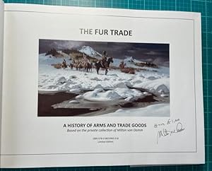 The Fur Trade A History of Arms and Trade Goods